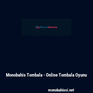 Monobahis Tombala - Online Tombala Oyunu
